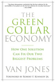 The green-collar economy : how one solution can fix our two biggest problems cover image