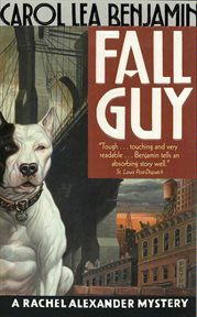 Fall guy : a Rachel Alexander and Dash mystery cover image