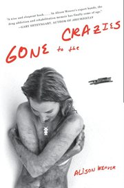 Gone to the Crazies : a Memoir cover image