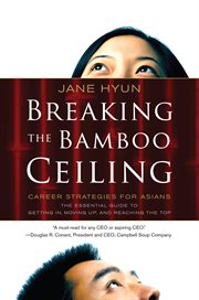 Breaking the bamboo ceiling cover image