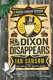 Mr. Dixon disappears : a mobile library mystery cover image
