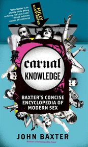 Carnal knowledge : Baxter's concise encyclopedia of modern sex cover image