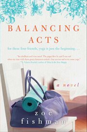 Balancing acts : a novel cover image