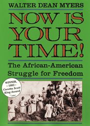 Now is your time! : the African-American struggle for freedom cover image