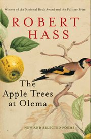 The apple trees at Olema : new and selected poems cover image
