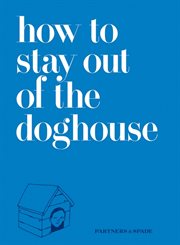 How to stay out of the doghouse cover image