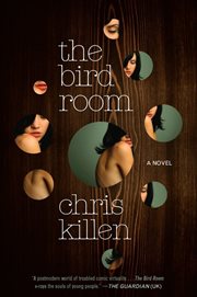 The bird room : a novel cover image