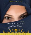 Sweet dates in Basra : a novel cover image