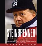 Steinbrenner: the last lion of baseball cover image