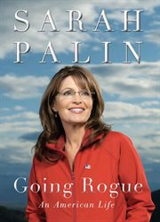 Going rogue : an American life cover image