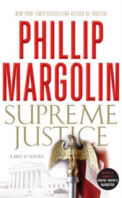 Supreme justice. A Novel of Suspense cover image
