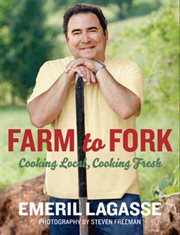 Farm to fork : cooking local, cooking fresh cover image