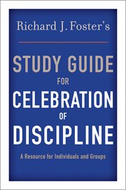 Richard J. Foster's study guide for Celebration of discipline cover image