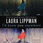 I'd know you anywhere: a novel cover image
