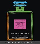 The secret of Chanel No. 5: [the intimate history of the world's most famous perfume] cover image