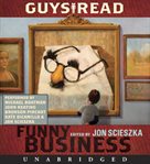 A fistful of feathers : a story from guys read: Funny Business cover image