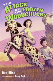 Attack of the frozen woodchucks cover image