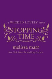 Stopping time : a short story in the world of Wicked lovely cover image