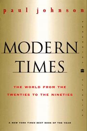 Modern times : the world from the twenties to the nineties cover image