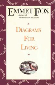 Diagrams for living : the Bible unveiled cover image