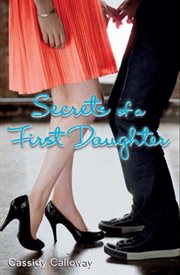 Secrets of a First Daughter cover image