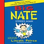 Big Nate strikes again cover image