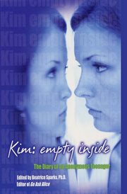 Kim : empty inside : the diary of an anonymous teenager cover image