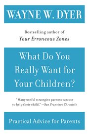 What do you really want for your children? cover image