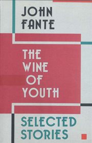 The wine of youth : selected stories cover image