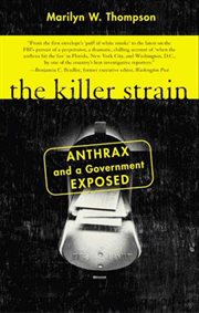 The killer strain : anthrax and a government exposed cover image