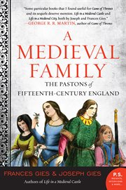 A medieval family : the Pastons of fifteenth-century England cover image