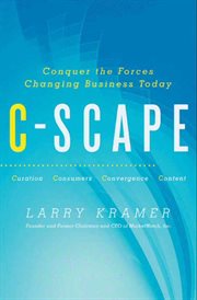 C-scape : conquer the forces changing business today cover image