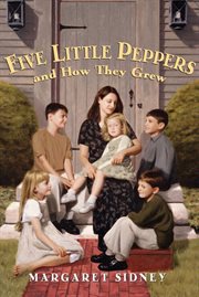Five little Peppers and how they grew cover image