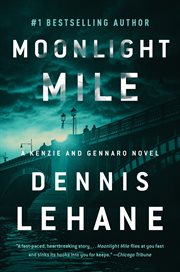 Moonlight mile. A Kenzie and Gennaro Novel cover image