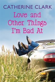 Love and other things I'm bad at cover image