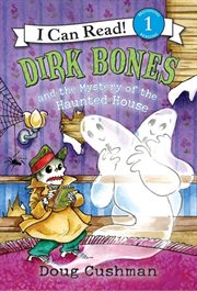 Dirk Bones and the mystery of the haunted house cover image