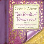 The book of tomorrow: a novel cover image