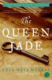 The Queen Jade : a New World novel of adventure cover image