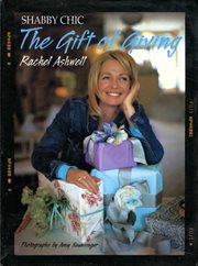 Shabby chic : the gift of giving cover image