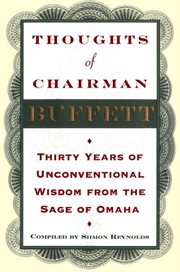 Thoughts of Chairman Buffett : thirty years of unconventional wisdom from the sage of Omaha cover image