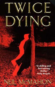 Twice dying : a novel cover image