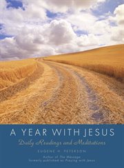 A year with Jesus : deaily readings and meditations cover image