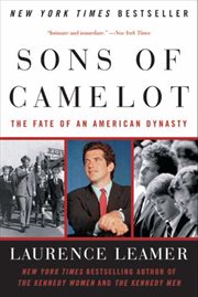 The sons of Camelot : the fate of an American dynasty cover image