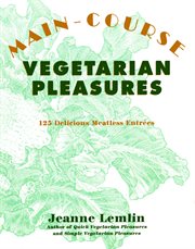 Main-course, vegetarian pleasures cover image