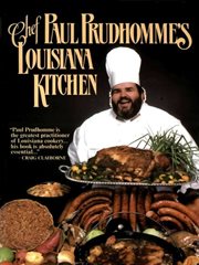 Chef Paul Prudhomme's Louisiana kitchen cover image