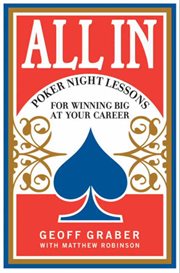 All in : poker night lessons for winning big at your career cover image