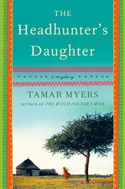 The headhunter's daughter : a novel cover image