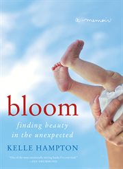 Bloom : a memoir cover image