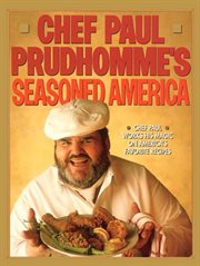 Chef Paul Prudhomme's seasoned America cover image