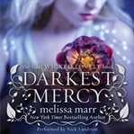 Darkest mercy : the final Wicked lovely book cover image